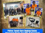 Polres Tanah Karo Mengungkap Kasus Diduga Pencurian Resto dan Villa di Berastagi